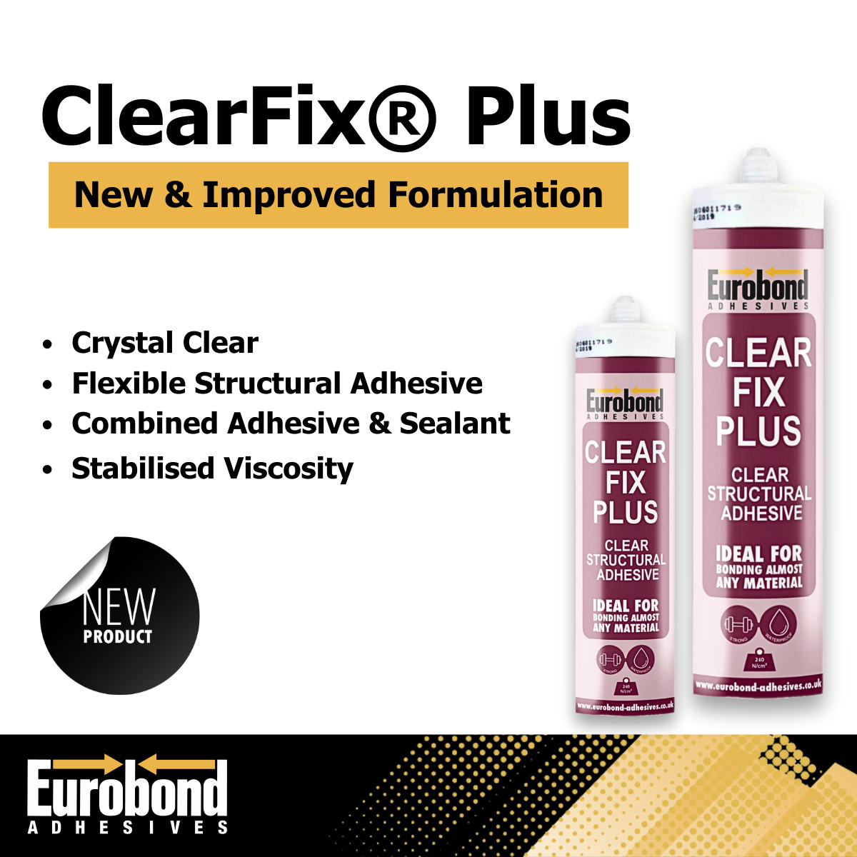 Eurobond ClearFix® Plus: New & Improved Crystal Clear Versatility for Seamless Bonding